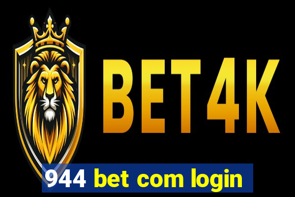 944 bet com login